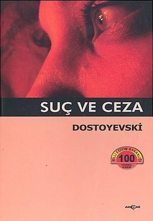 Suç ve Ceza | Akçağ Yayınları - 100 Temel Eser Dizisi (İnce Kapak)