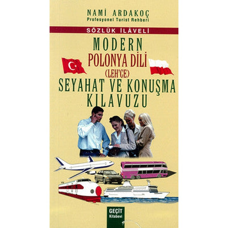 Modern Polonya Dili (Lehce) Seyahat ve Konuşma Kılavuzu | Geçit