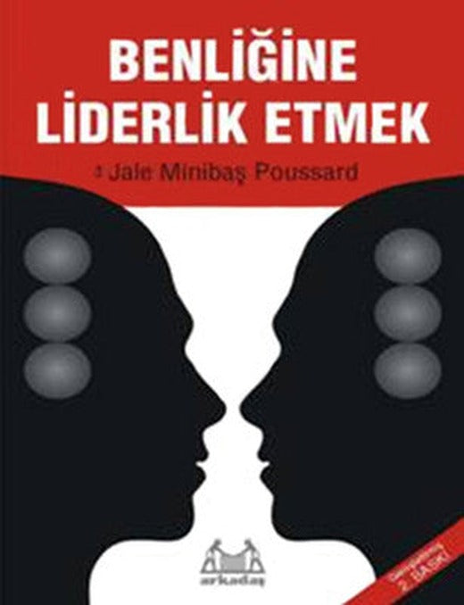 Benliğe Liderlik Etmek (CD Hediyeli) | Arkadaş Yayıncılık