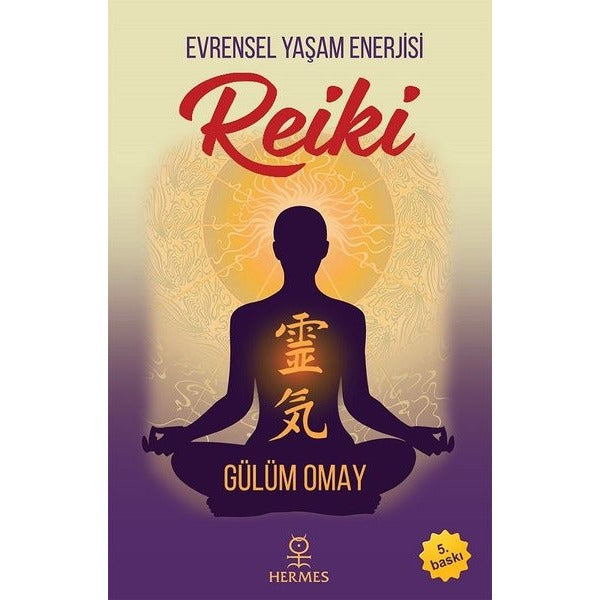 Evrensel Yaşam Enerjisi-Reiki | Hermes Yayınları (İnce Kapak)