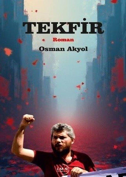 Tekfir | Liman Yayınevi (İnce Kapak)