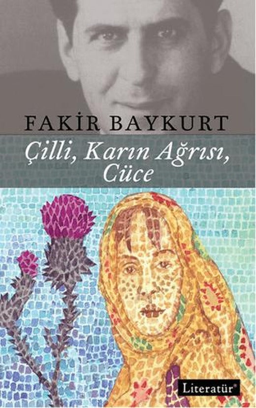 Çilli, Karın Ağrısı, Cüce | Literatür Yayıncılık (Ciltsiz)