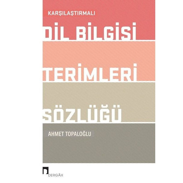 Karşılaştırmalı Dil Bilgisi Terimleri Sözlüğü | Dergah Yayınları