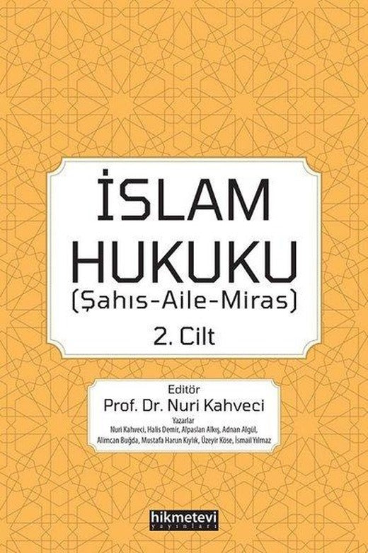 İslam Hukuku 2. Cilt - Şahış Aile Miras | Hikmetevi Yayınları (İnce Kapak)