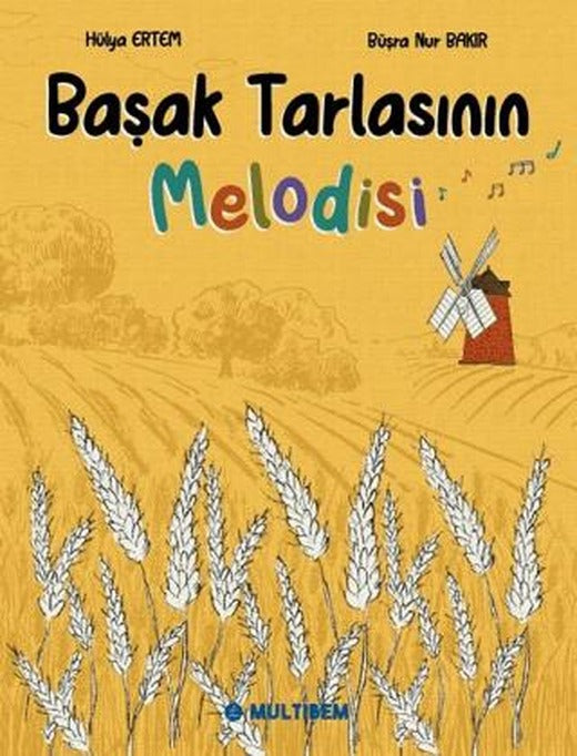Başak Tarlasının Melodisi | Multibem Yayınları (Ciltsiz)