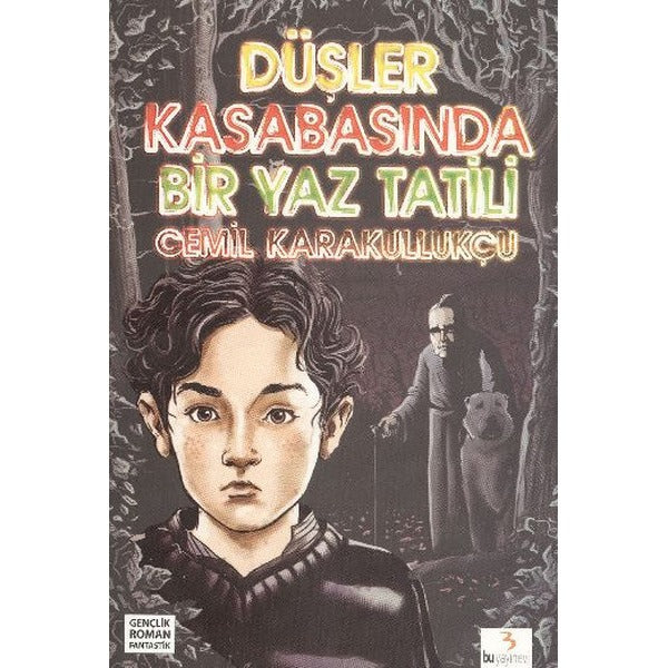 Düşler Kasabasında Bir Yaz Tatili