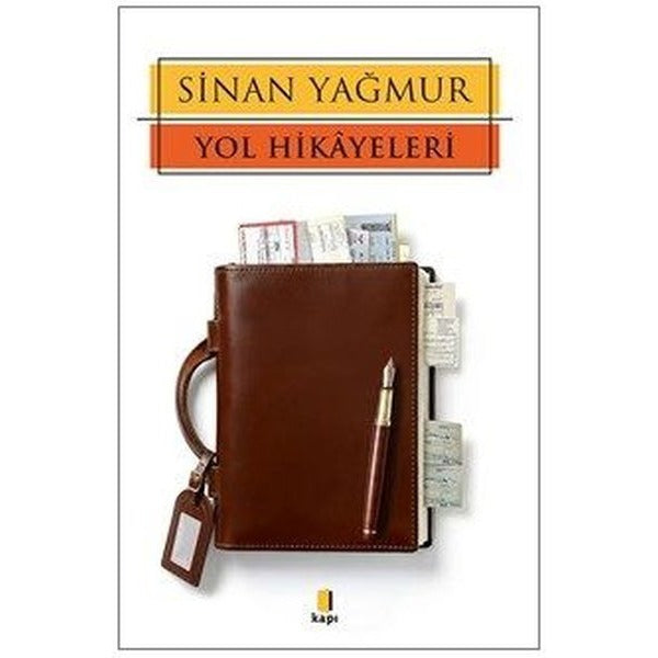 Yol Hikayeleri - Fotoğraf Albümlü | Kapı Yayınları (İnce Kapak)
