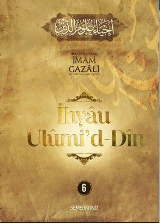 İhyaü Ulumi'd - Din 6 | Semerkand Yayınları (Ciltli)