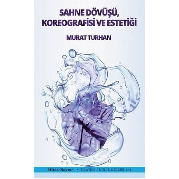 Sahne Dövüşü Koreografisi ve Estetiği
