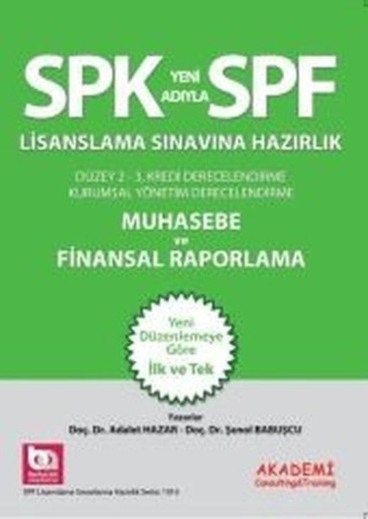 SPK Lisanslama Sınavlarına Hazırlık Düzey 2 - 3 Muhasebe ve Finansal Raporlama | Akademi Consulting (İnce Kapak)