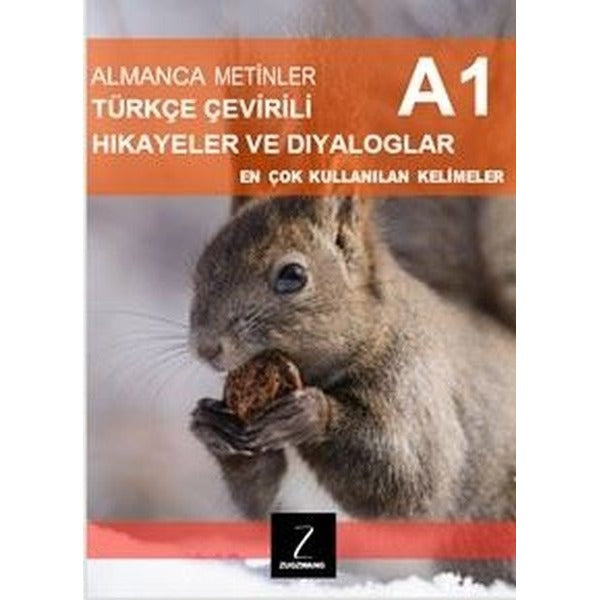 Almanca Metinler Türkçe Çevirili Hikayeler ve Diyaloglar - A1 En Çok Kullanılan Kelimeler | Zugzwang (İnce Kapak)