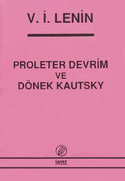 Proleter Devrim ve Dönek Kautsky | İnter