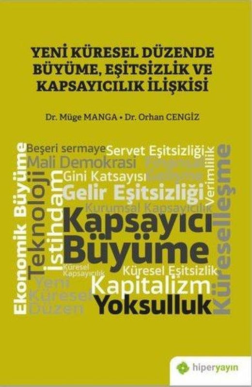 Yeni Küresel Düzende Büyüme Eşitsizlik ve Kapsayıcılık İlişkisi | Hiperlink (İnce Kapak)