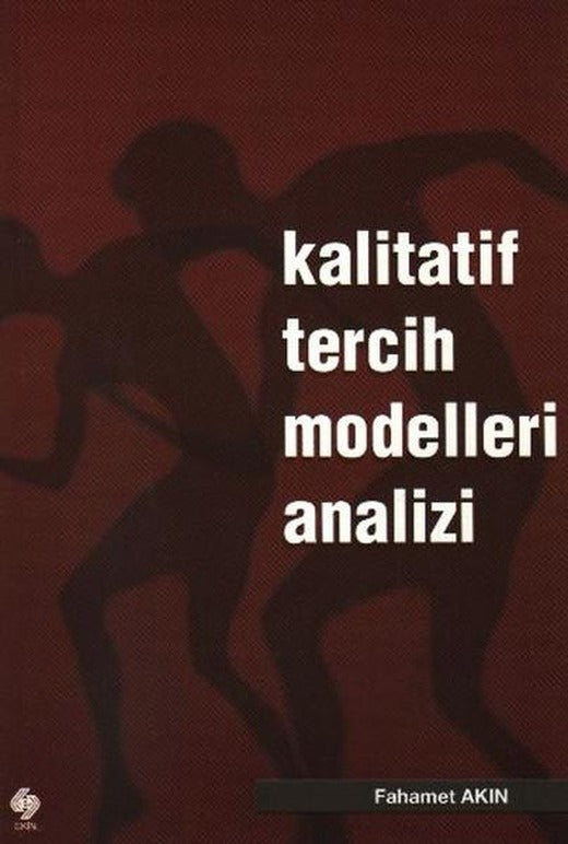 Kalitatif Tercih Modelleri | Ekin Basım Yayın (İnce Kapak)