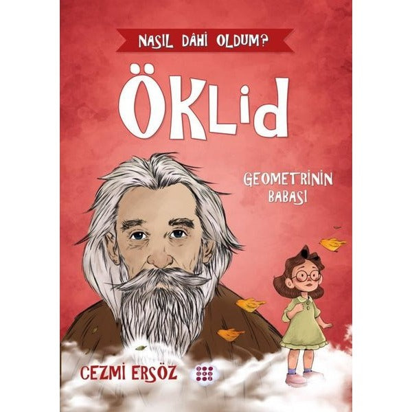 Öklid: Geometrinin Babası - Nasıl Dahi Oldum? | Dokuz Yayınları (İnce Kapak)