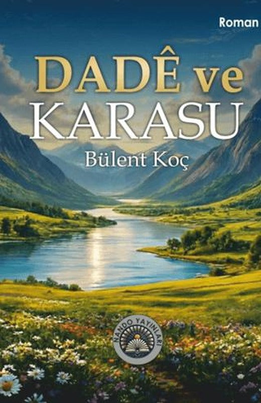 Dade ve Karasu | Nando Yayınları (Ciltsiz)
