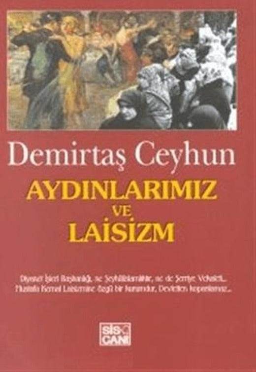 Aydınlarımız ve Laisizm