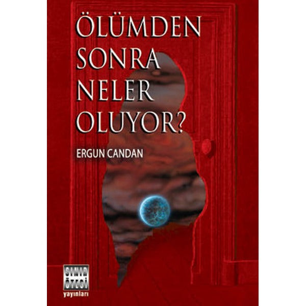 Ölümden Sonra Neler Oluyor? | Sınır Ötesi Yayınları (İnce Kapak)