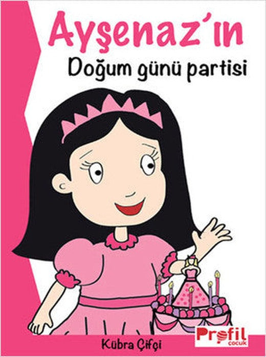 Ayşenaz'ın Doğum Günü Partisi | Profil Çocuk