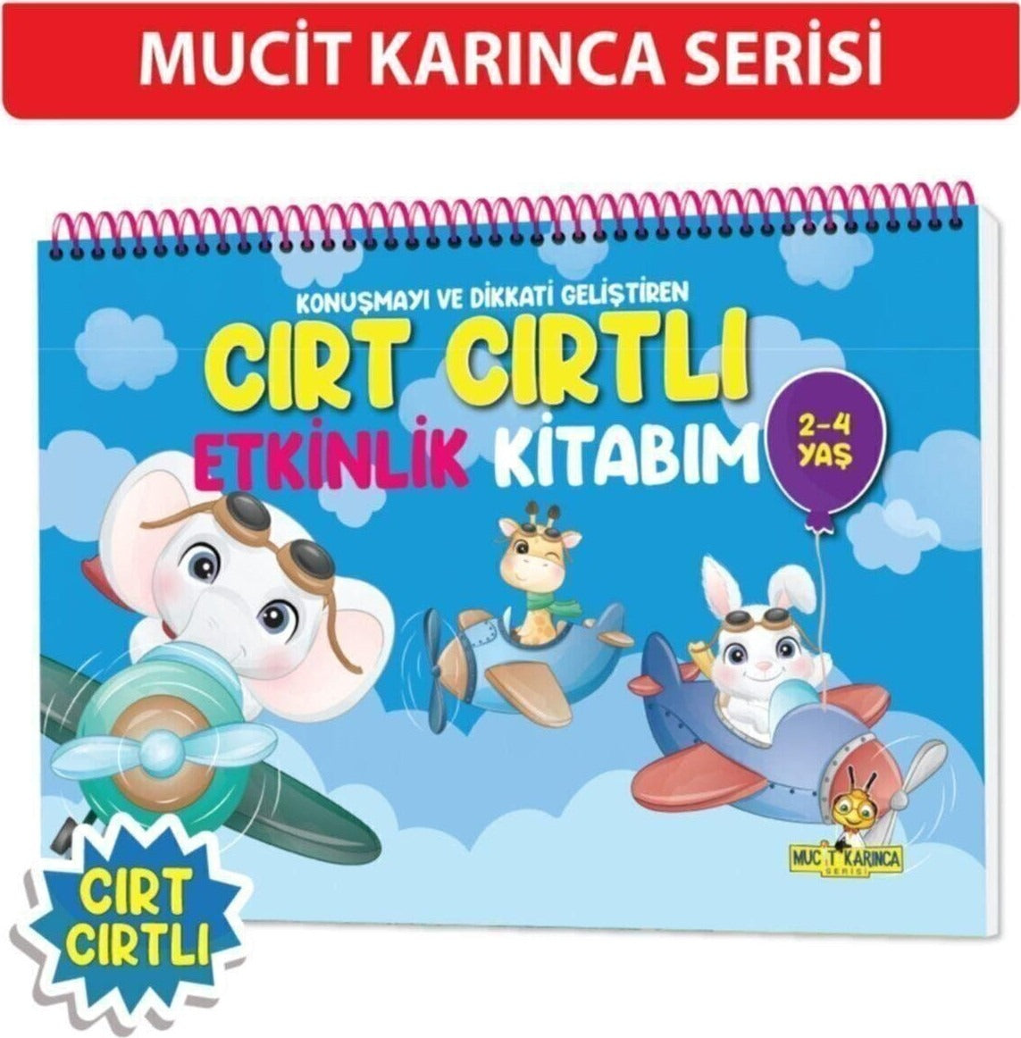 Konuşma ve Dikkati Geliştiren Cırt Cırtlı Etkinlik Kitabım (2-4 Yaş)