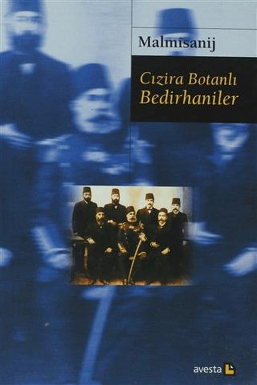 Cızira Botanlı Bedirhaniler ve Bedirhani Ailesi Derneği’nin Tutanakları | Avesta Yayınları (Ciltsiz)