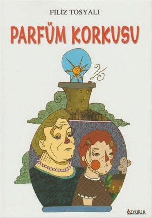 Parfüm Korkusu | Özyürek Yayınevi (İnce Kapak)