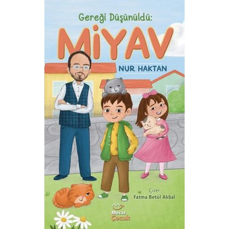 Gereği Düşünüldü: Miyav | Mecaz Çocuk