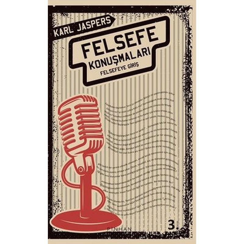 Felsefe Konuşmaları - Felsefeye Giriş | Pinhan Yayıncılık
