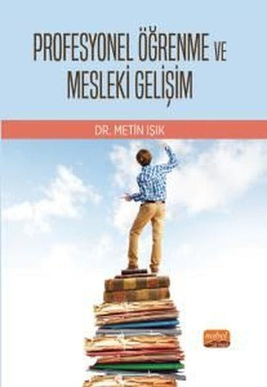 Profesyonel Öğrenme ve Mesleki Gelişim | Nobel Bilimsel Eserler (İnce Kapak)