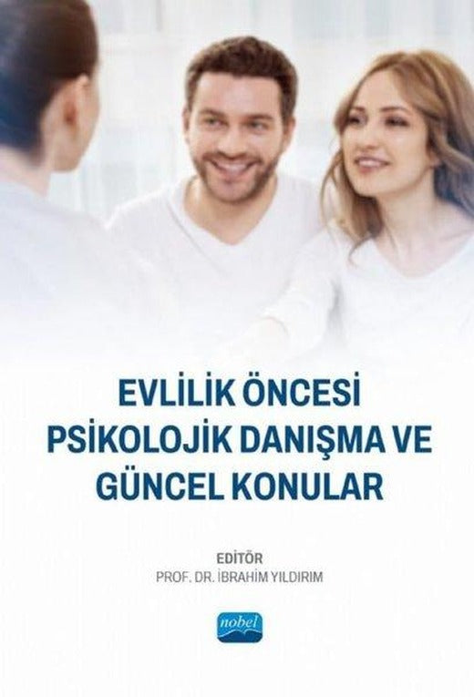 Evlilik Öncesi Psikolojik Danışma ve Güncel Konular | Nobel Akademik Yayıncılık (İnce Kapak)