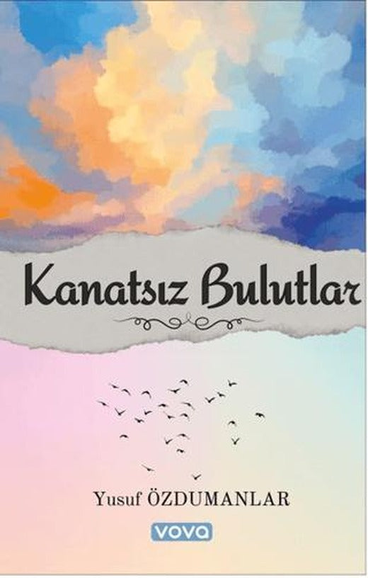 Kanatsız Bulutlar | Vova Yayınları (Ciltsiz)