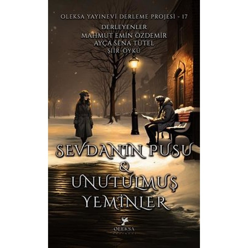 Sevdanın Pusu ve Unutulmuş Yeminler | Oleksa Yayınevi (İnce Kapak )