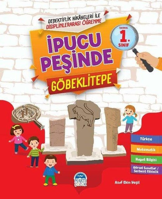 İlkokul 1.Sınıf - İpucu Peşinde - Göbeklitepe | Martı Yayınları (İnce Kapak)