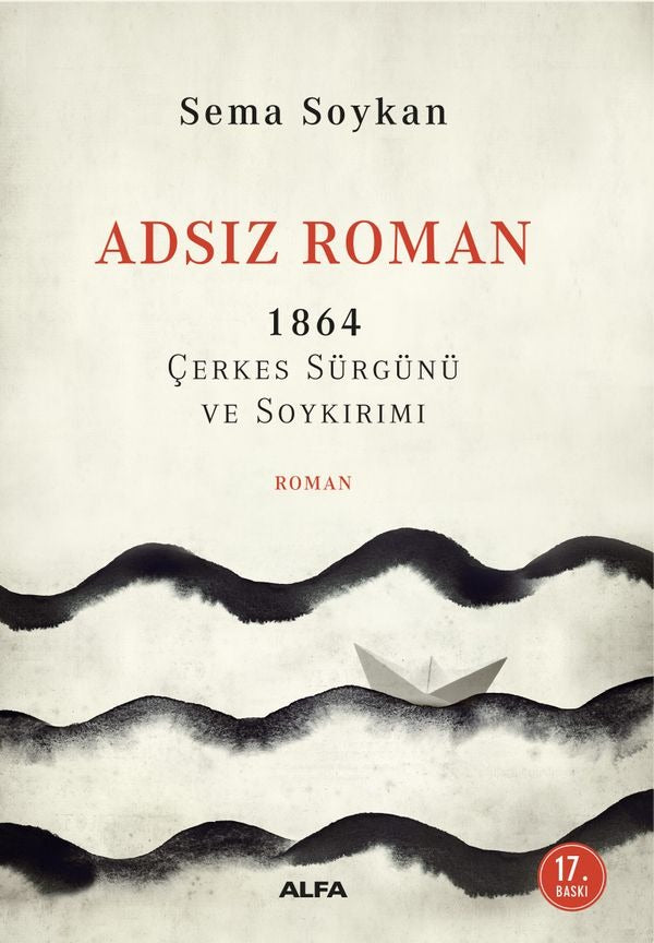 Adsız Roman 1864-Çerkes Sürgünü ve Soykırımı | Alfa Yayınları