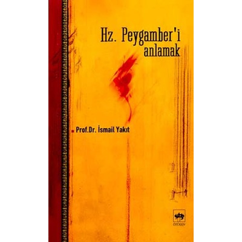 Hz. Peygamber'i Anlamak | Ötüken Neşriyat Yayınları