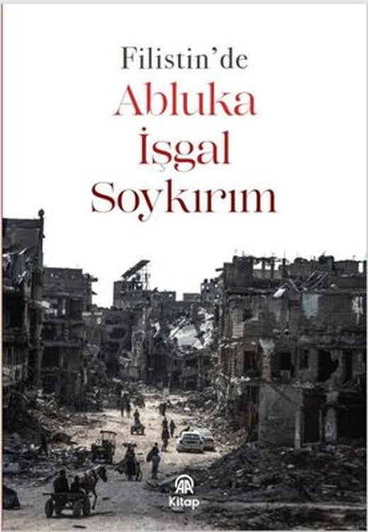 Filistin'de Abluka İşgal Soykırım | AA Kitap (İnce Kapak)