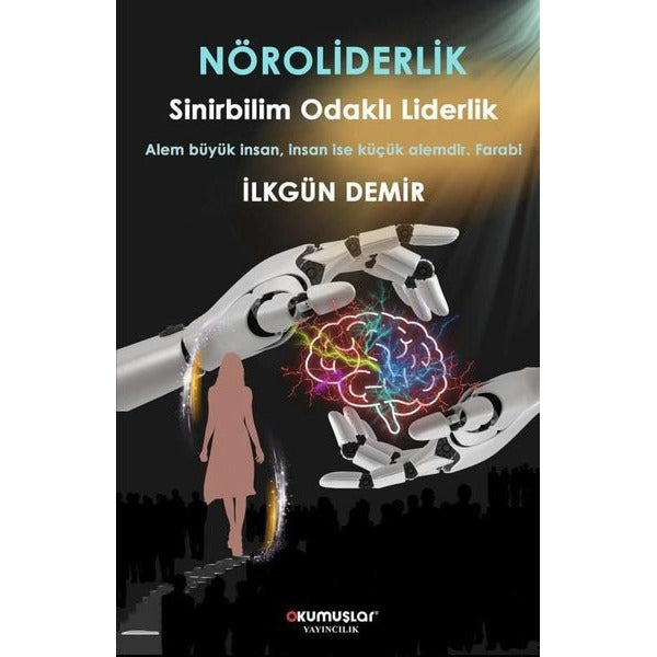 Nöroliderlik Sinirbilim Odaklı Liderlik