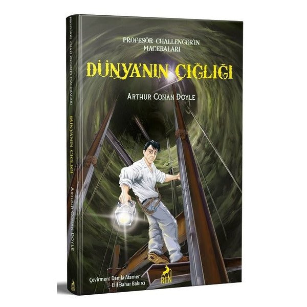 Dünyanın Çığlığı - Profesör Challenger'ın Maceraları | Ren Kitap