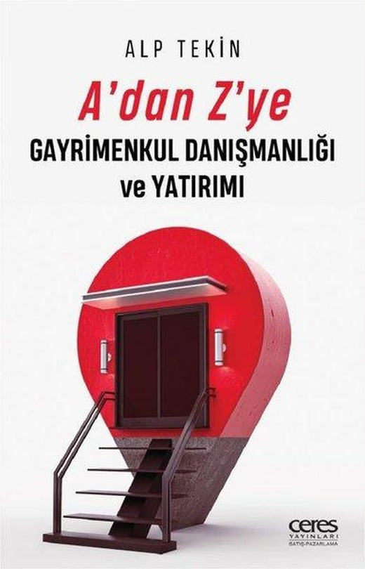 A'dan Z'ye Gayrimenkul Danışmanlığı ve Yatırımı | Ceres Yayınları (e-Kitap)