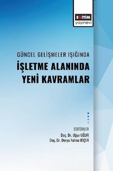 Güncel Geliştirmeler Işığında İşletme Alanında Yeni Kavramlar | Eğitim Yayınevi (İnce Kapak)  - Resim 1