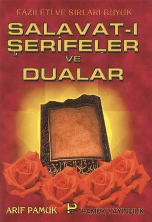 Salavat-ı Şerifeler ve Dualar (Dua-039) | Pamuk Yayıncılık (Ciltsiz)