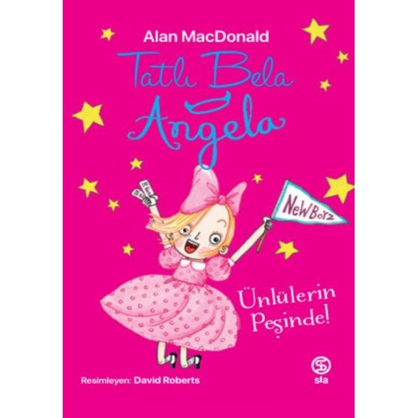 Tatlı Bela Angela - Ünlülerin Peşinde! | Sia Kitap (İnce Kapak)