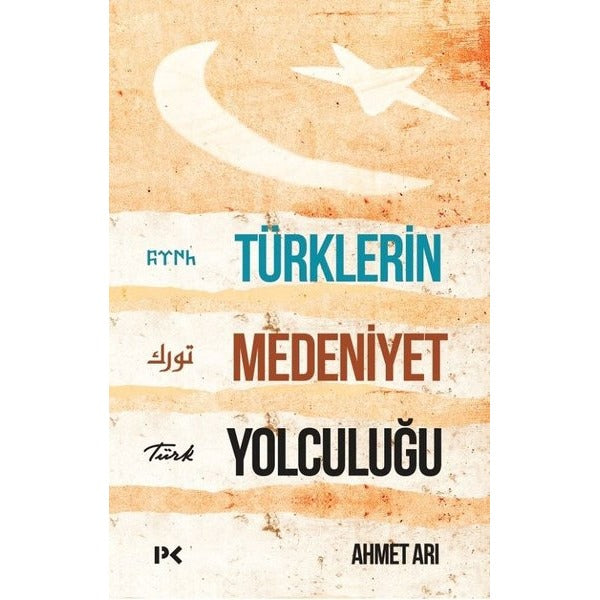 Türklerin Medeniyet Yolculuğu | Profil Kitap
