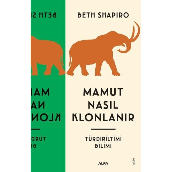Mamut Nasıl Klonlanır - Türdiriltimi Bilimi | Alfa Yayıncılık (İnce Kapak)