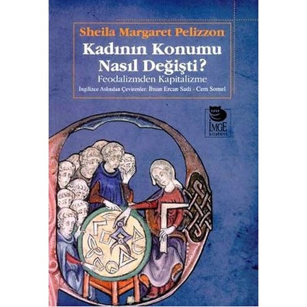 Kadının Konumu Nasıl Değişti? | İmge Kitabevi