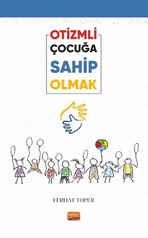 Otizmli Çocuğa Sahip Olmak | Nobel Bilimsel Eserler (Ciltsiz)