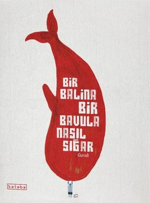Bir Balina Bir Bavula Nasıl Sığar | Ketebe