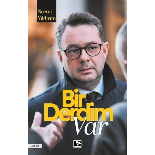 Bir Derdim Var | Çınaraltı Yayınları (İnce Kapak)
