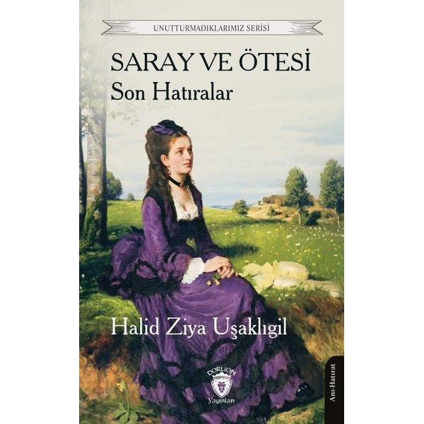 Saray ve Ötesi Son Hatıralar