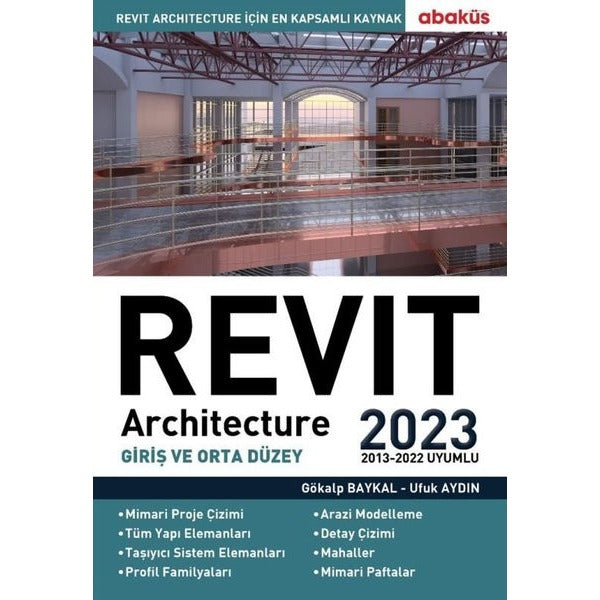 Revit Architecture - Giriş ve Orta Düzey 2023 | Abaküs Kitap (İnce Kapak)